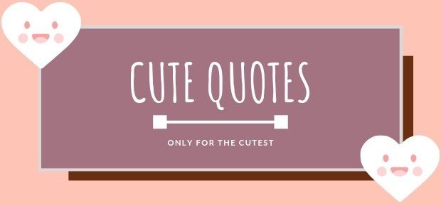 cute quotes