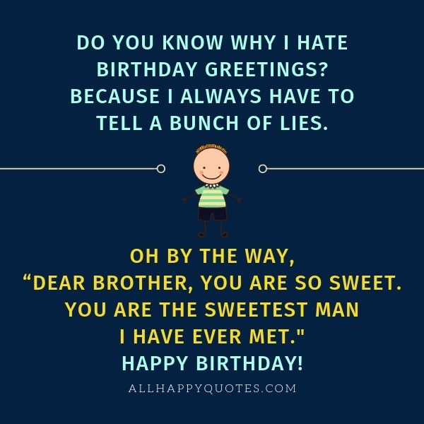 Featured image of post Happy Birthday Dear Brother Funny