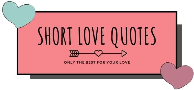 short love quotes