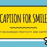 caption for smile