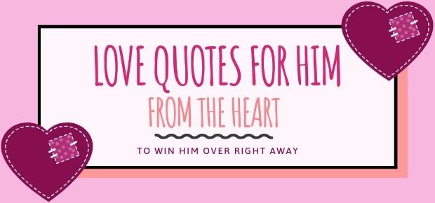 love quotes for him from the heart