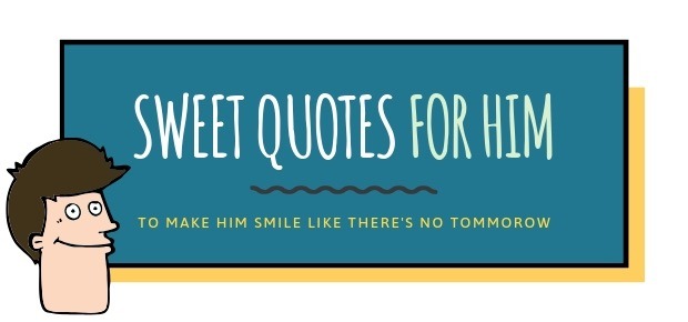 sweet quotes for him