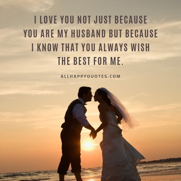 71 Sweet Love Quotes For Husband To Capture Him Over And Over Again