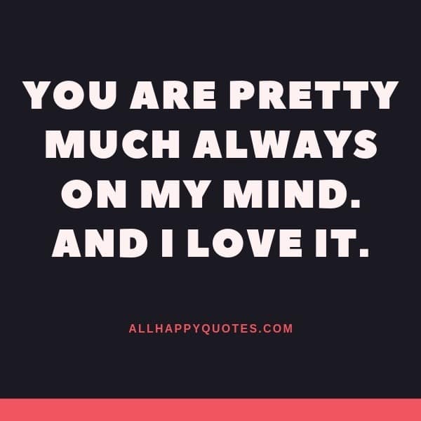 91 Quotes For Her That Will Drive Her Crazy In Love With You Immediately 91 Quotes For Her That Will Drive Her Crazy In Love With You Immediately