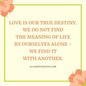 81 Quotes about Life and Love to Captivate and Inspire Others Instantly