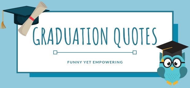 Graduation Quotes