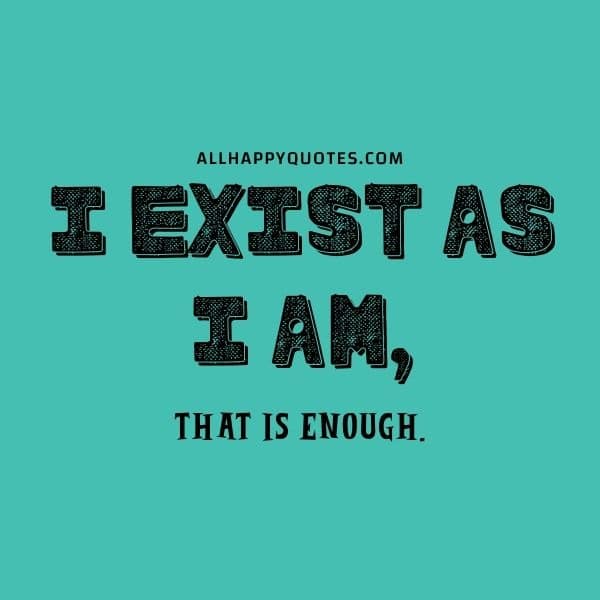 i exist as i am